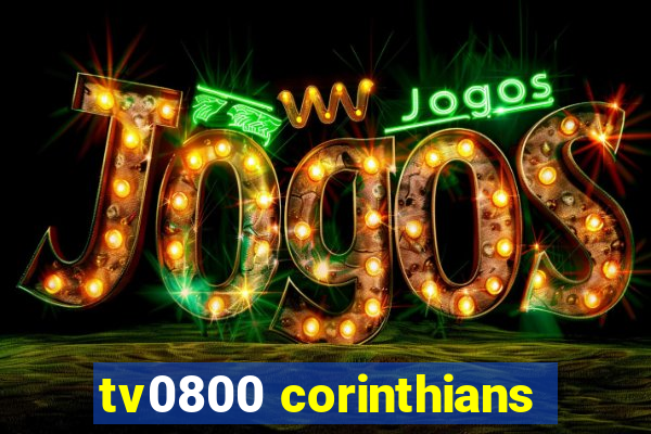 tv0800 corinthians